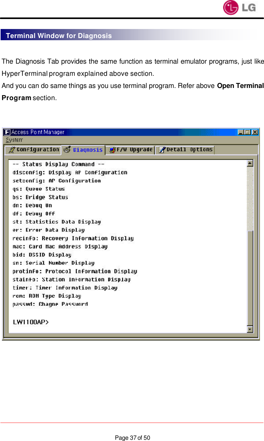                    Page 37 of 50 The Diagnosis Tab provides the same function as terminal emulator programs, just like HyperTerminal program explained above section. And you can do same things as you use terminal program. Refer above Open Terminal Program section.    Terminal Window for Diagnosis 