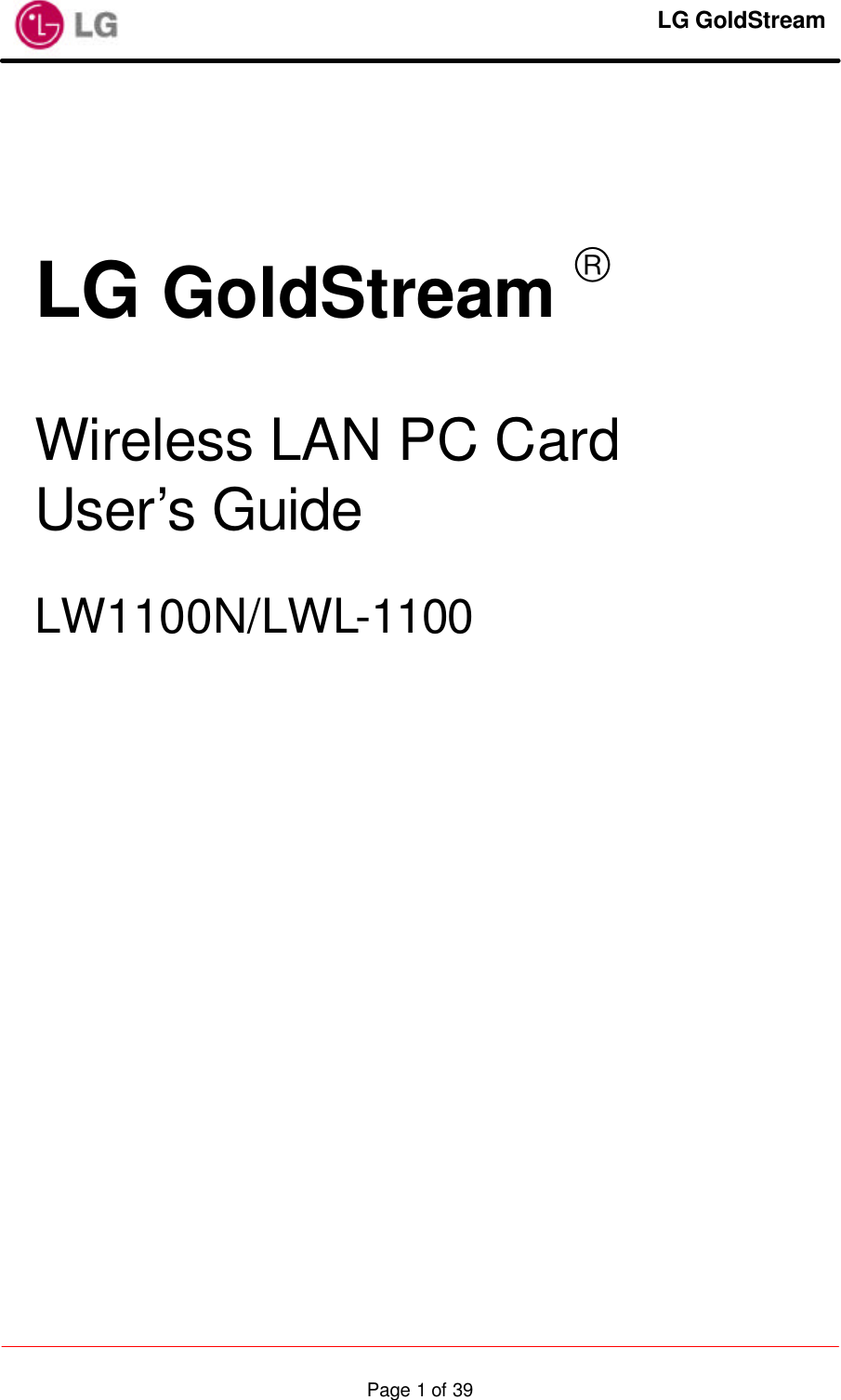     LG GoldStream  Page 1 of 39                      LG GoldStream   Wireless LAN PC Card User’s Guide  LW1100N/LWL-1100P 