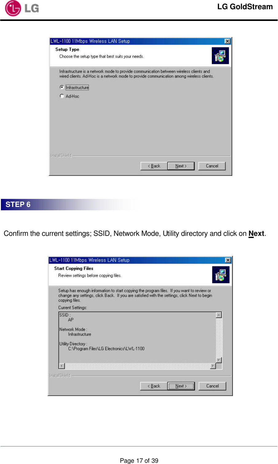     LG GoldStream  Page 17 of 39     Confirm the current settings; SSID, Network Mode, Utility directory and click on Next.     STEP 6 