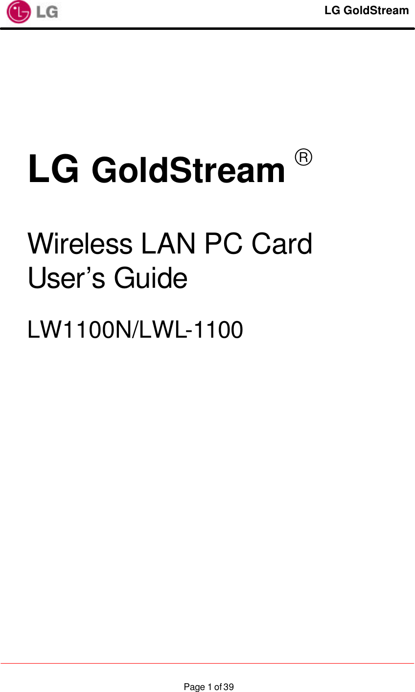     LG GoldStream  Page 1 of 39                      LG GoldStream   Wireless LAN PC Card User’s Guide  LW1100N/LWL-1100P 