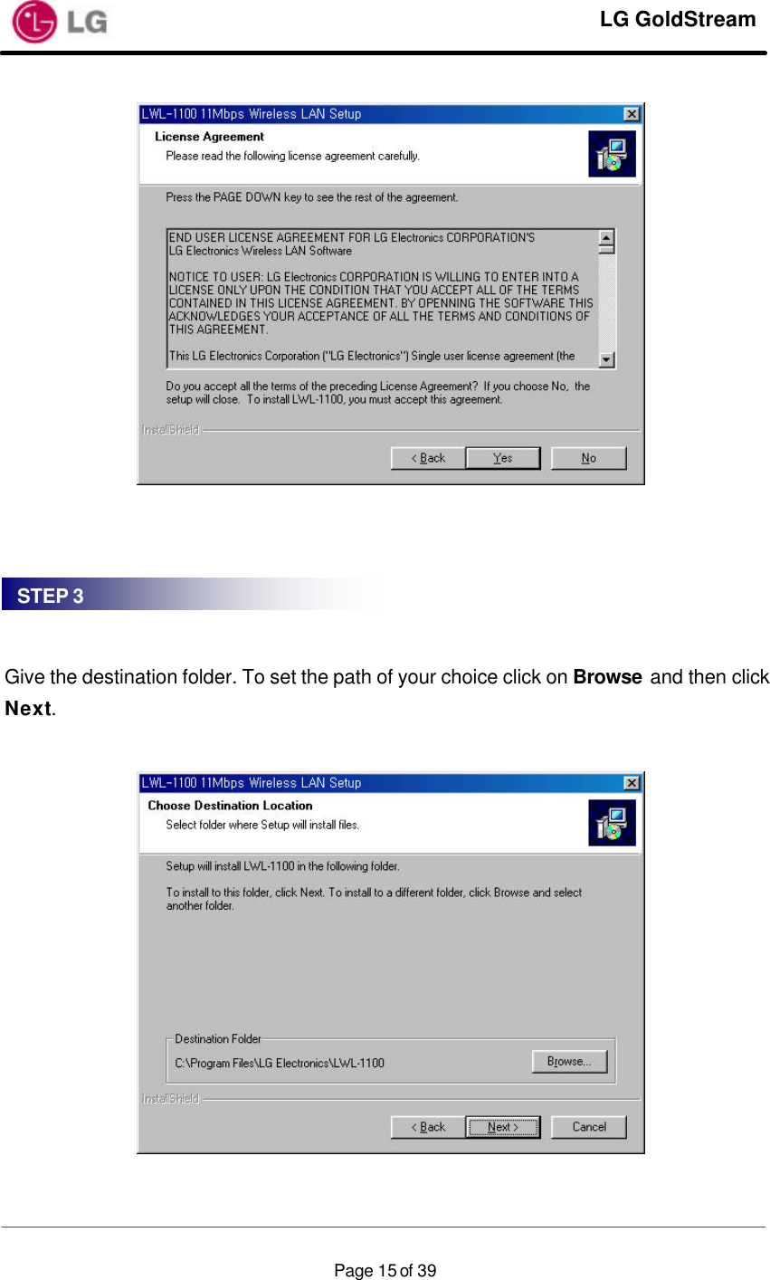     LG GoldStream  Page 15 of 39      Give the destination folder. To set the path of your choice click on Browse and then click Next.   STEP 3 