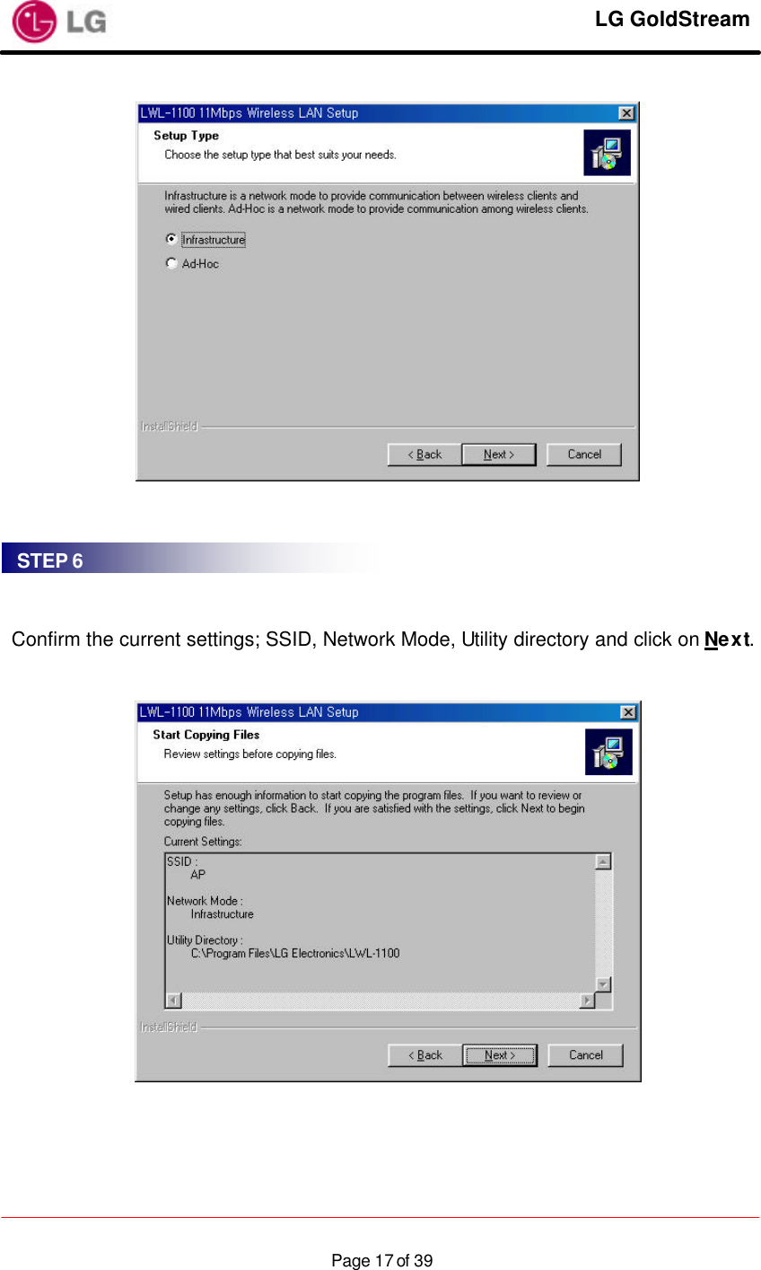     LG GoldStream  Page 17 of 39     Confirm the current settings; SSID, Network Mode, Utility directory and click on Next.     STEP 6 