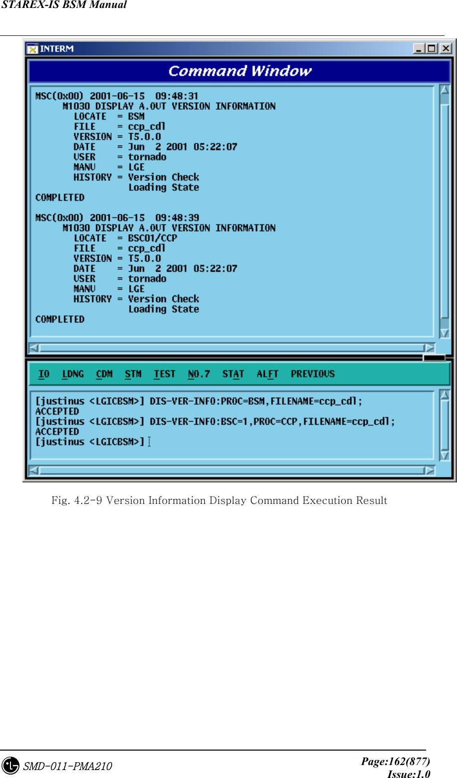 STAREX-IS BSM Manual     Page:162(877)Issue:1.0SMD-011-PMA210  Fig. 4.2-9 Version Information Display Command Execution Result  