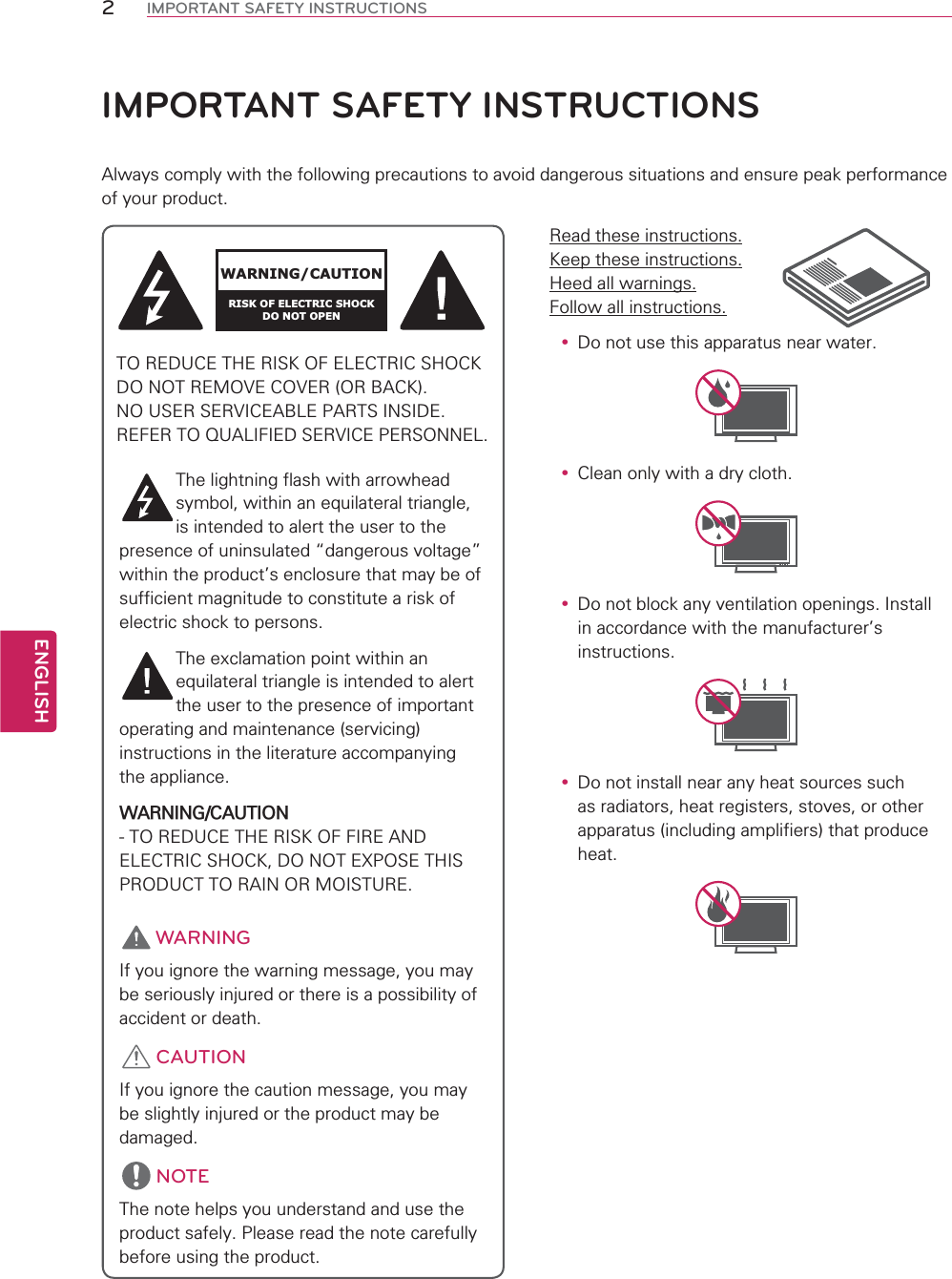 ENGLISH2IMPORTANT SAFETY INSTRUCTIONSy &apos;RQRWXVHWKLVDSSDUDWXVQHDUZDWHUy &amp;OHDQRQO\ZLWKDGU\FORWKy &apos;RQRWEORFNDQ\YHQWLODWLRQRSHQLQJV,QVWDOOLQDFFRUGDQFHZLWKWKHPDQXIDFWXUHUVLQVWUXFWLRQVy &apos;RQRWLQVWDOOQHDUDQ\KHDWVRXUFHVVXFKDVUDGLDWRUVKHDWUHJLVWHUVVWRYHVRURWKHUDSSDUDWXVLQFOXGLQJDPSOLILHUVWKDWSURGXFHKHDW5HDGWKHVHLQVWUXFWLRQV.HHSWKHVHLQVWUXFWLRQV+HHGDOOZDUQLQJV)ROORZDOOLQVWUXFWLRQVIMPORTANT SAFETY INSTRUCTIONS$OZD\VFRPSO\ZLWKWKHIROORZLQJSUHFDXWLRQVWRDYRLGGDQJHURXVVLWXDWLRQVDQGHQVXUHSHDNSHUIRUPDQFHRI\RXUSURGXFWWARNING/CAUTIONRISK OF ELECTRIC SHOCKDO NOT OPEN725(&apos;8&amp;(7+(5,6.2)(/(&amp;75,&amp;6+2&amp;.&apos;21275(029(&amp;29(525%$&amp;.1286(56(59,&amp;($%/(3$576,16,&apos;(5()(57248$/,),(&apos;6(59,&amp;(3(56211(/7KHOLJKWQLQJIODVKZLWKDUURZKHDGV\PEROZLWKLQDQHTXLODWHUDOWULDQJOHLVLQWHQGHGWRDOHUWWKHXVHUWRWKHSUHVHQFHRIXQLQVXODWHG|GDQJHURXVYROWDJH}ZLWKLQWKHSURGXFWVHQFORVXUHWKDWPD\EHRIVXIILFLHQWPDJQLWXGHWRFRQVWLWXWHDULVNRIHOHFWULFVKRFNWRSHUVRQV7KHH[FODPDWLRQSRLQWZLWKLQDQHTXLODWHUDOWULDQJOHLVLQWHQGHGWRDOHUWWKHXVHUWRWKHSUHVHQFHRILPSRUWDQWRSHUDWLQJDQGPDLQWHQDQFHVHUYLFLQJLQVWUXFWLRQVLQWKHOLWHUDWXUHDFFRPSDQ\LQJWKHDSSOLDQFH:$51,1*&amp;$87,21725(&apos;8&amp;(7+(5,6.2)),5($1&apos;(/(&amp;75,&amp;6+2&amp;.&apos;2127(;326(7+,6352&apos;8&amp;7725$,12502,6785( WARNING,I\RXLJQRUHWKHZDUQLQJPHVVDJH\RXPD\EHVHULRXVO\LQMXUHGRUWKHUHLVDSRVVLELOLW\RIDFFLGHQWRUGHDWK CAUTION,I\RXLJQRUHWKHFDXWLRQPHVVDJH\RXPD\EHVOLJKWO\LQMXUHGRUWKHSURGXFWPD\EHGDPDJHG NOTE7KHQRWHKHOSV\RXXQGHUVWDQGDQGXVHWKHSURGXFWVDIHO\3OHDVHUHDGWKHQRWHFDUHIXOO\EHIRUHXVLQJWKHSURGXFW