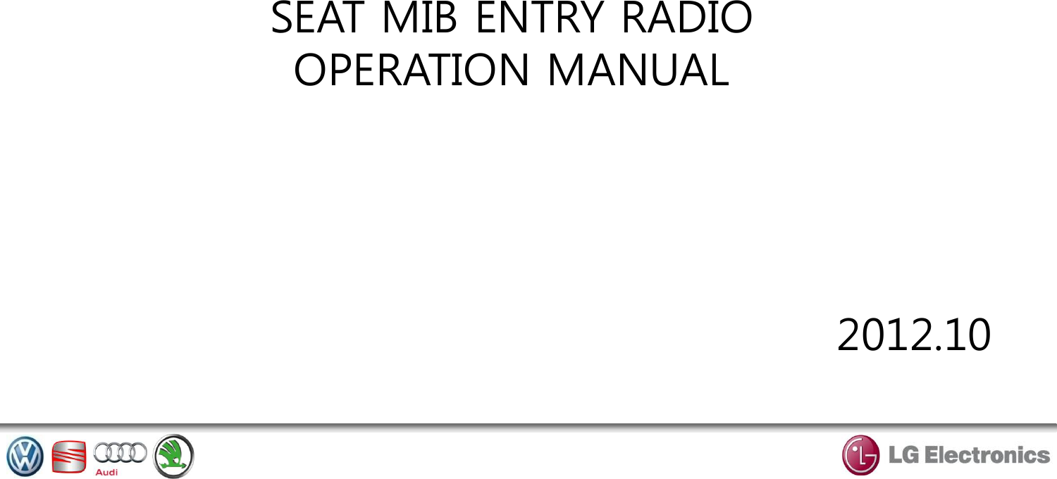 SEAT MIB ENTRY RADIO OPERATION MANUAL     2012.10 