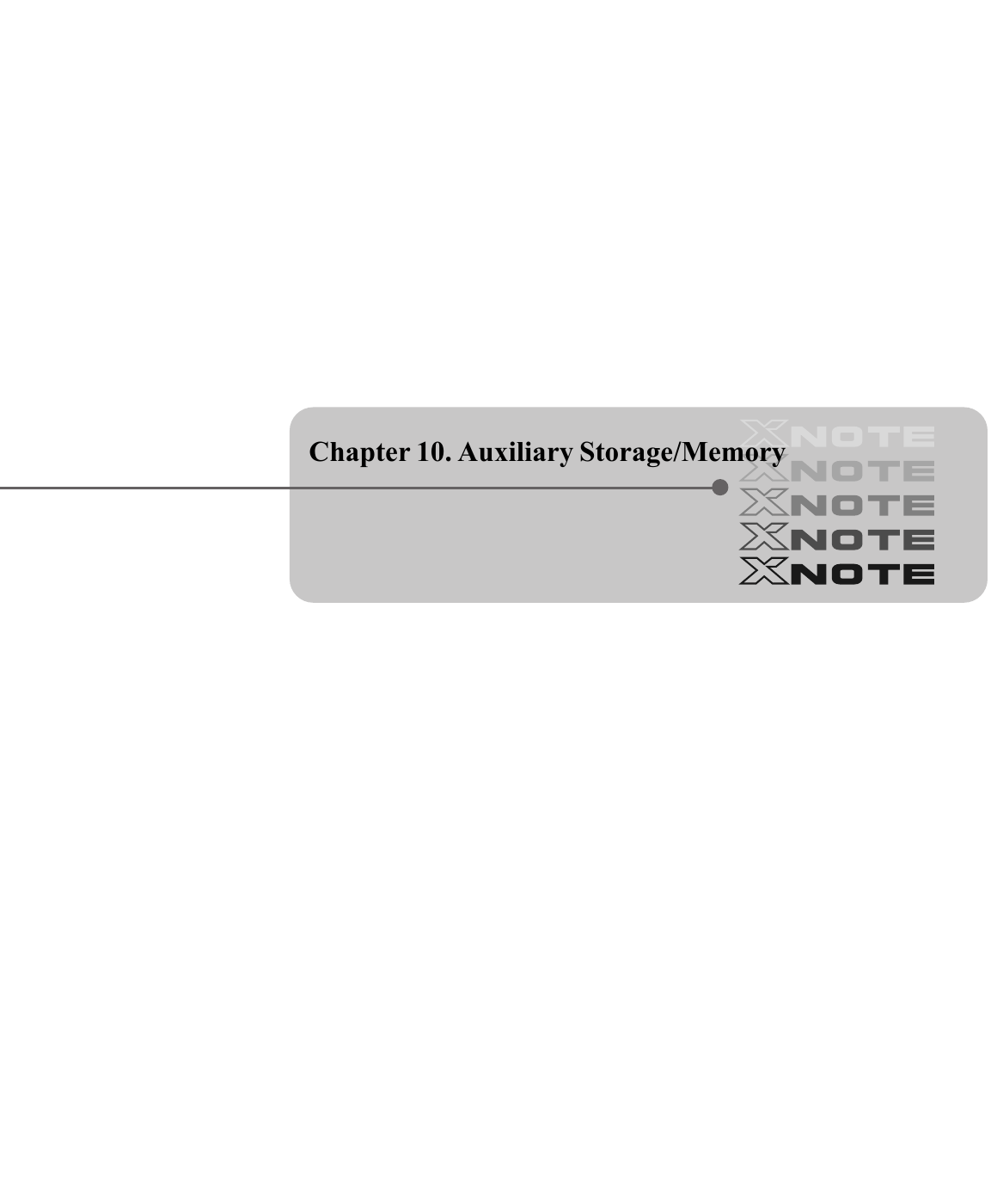 Chapter 10. Auxiliary Storage/Memory