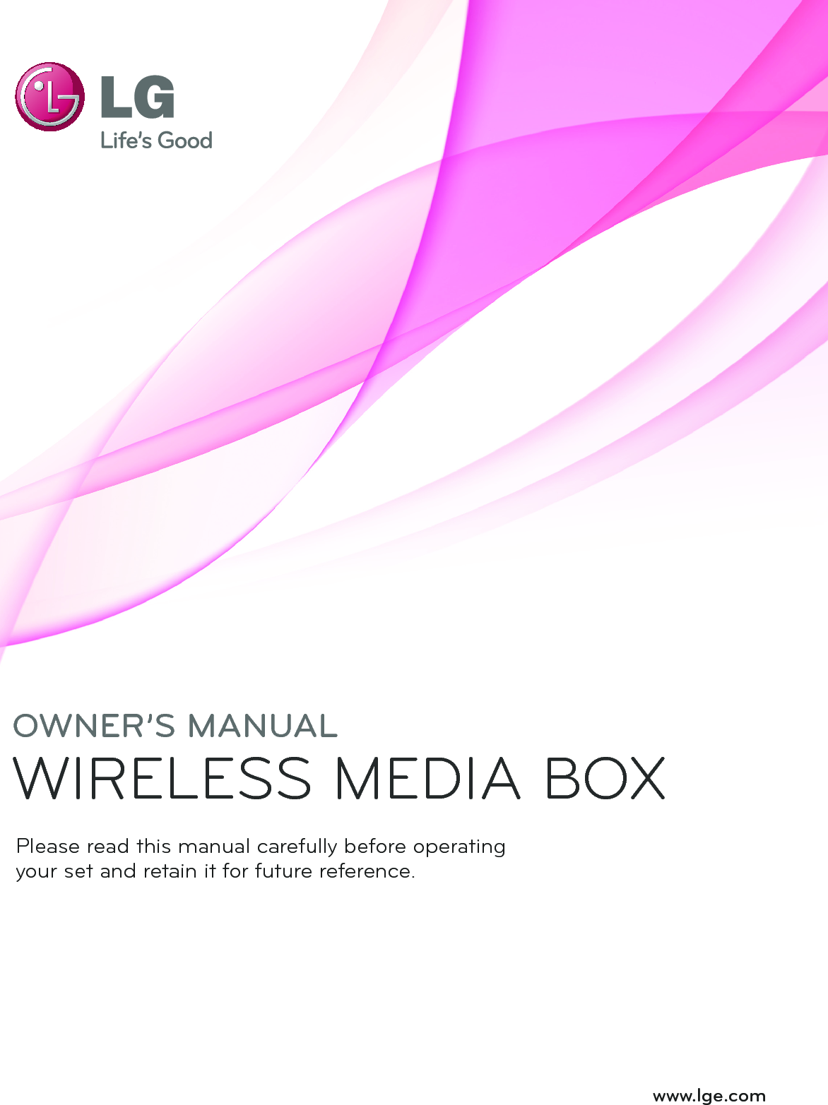 www.lge.comOWNER’S MANUALWIRELESS MEDIA BOXPlease read this manual carefully before operatingyour set and retain it for future reference.