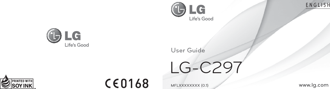 LG-C297 User Guide - ENGLISHThis guide will help you understand your new mobile phone. It will provide you with useful explanations of features on your phone.Some of the contents in this manual may differ from your phone depending on the software of the phone or your service provider.
