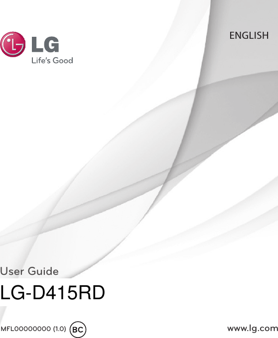  User GuideENGLISHwww.lg.comMFL00000000 (1.0)   LG-D415BKLG-D415RD