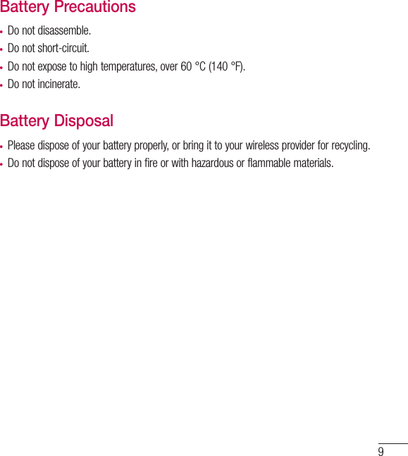 9Battery Precautions• • • • Battery Disposal• • 