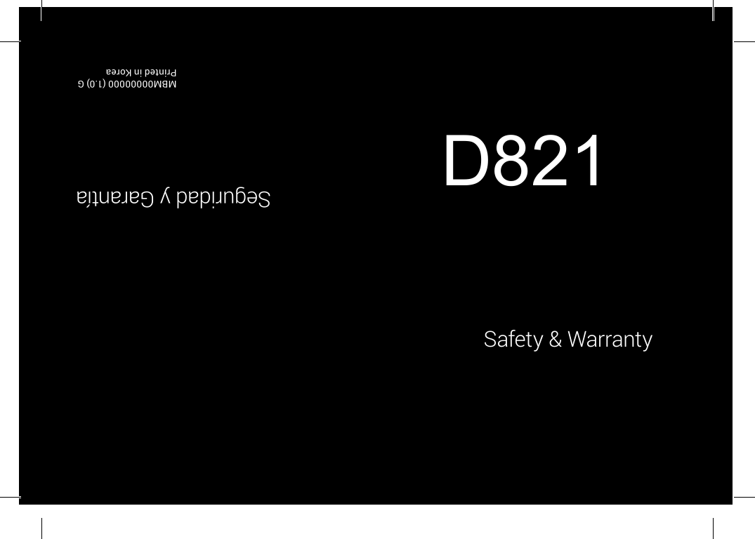 Safety &amp; WarrantySeguridad y GarantíaMBM00000000 (1.0) GPrinted in KoreaD821