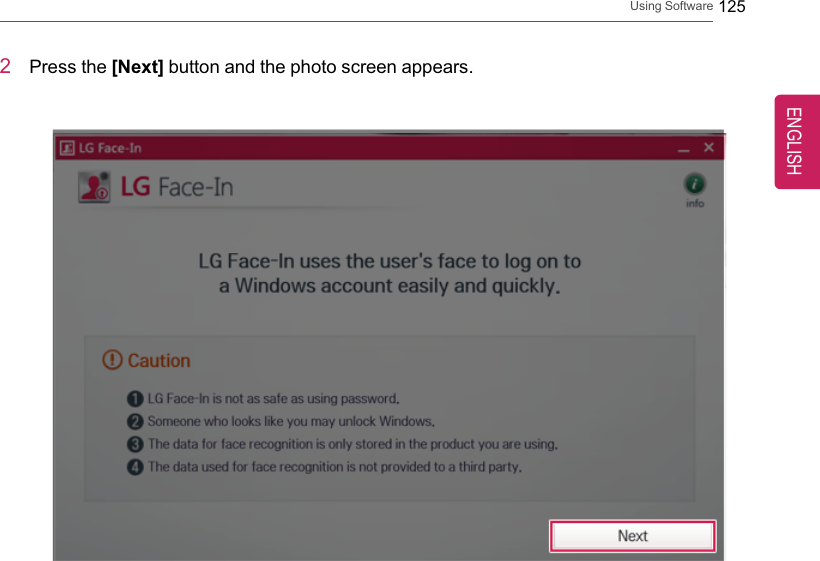 Using Software 1252Press the [Next] button and the photo screen appears.ENGLISH
