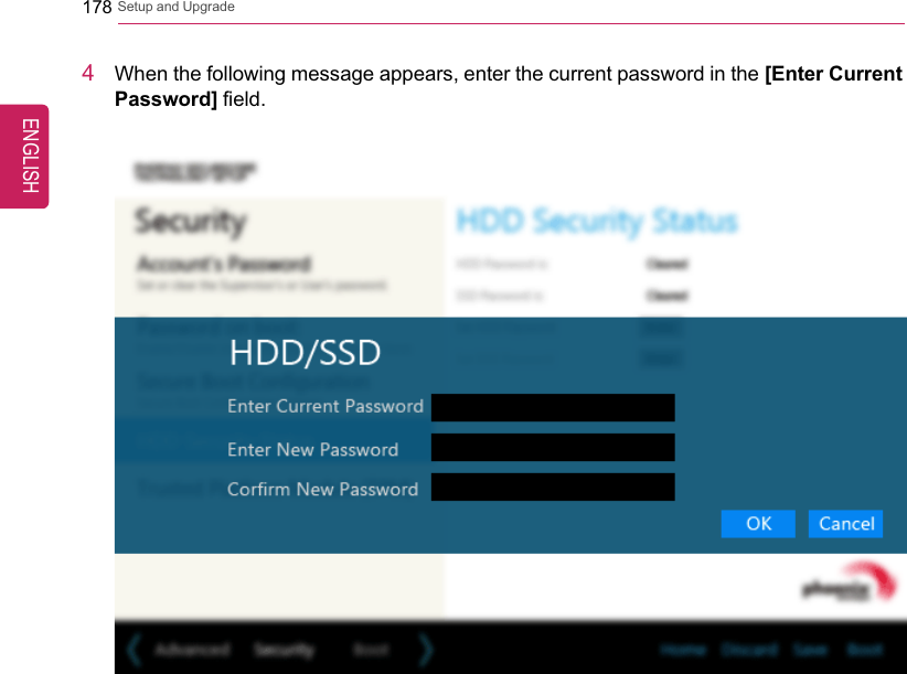 178 Setup and Upgrade4When the following message appears, enter the current password in the [Enter CurrentPassword] field.ENGLISH