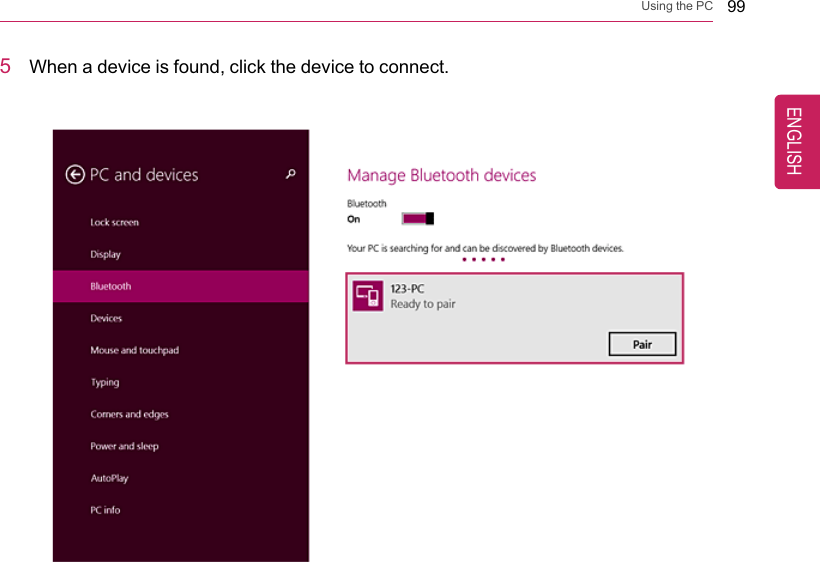 Using the PC 995When a device is found, click the device to connect.ENGLISH