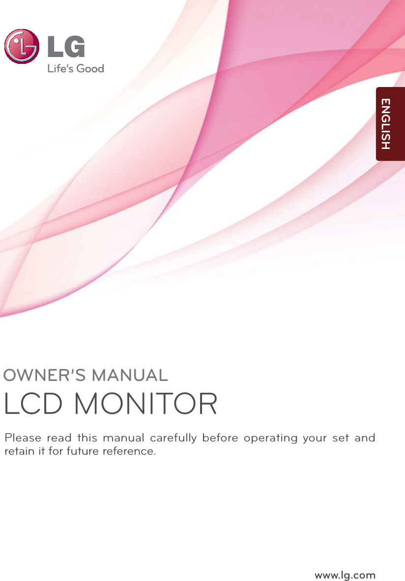 www.lg.comOWNER’S MANUALLCD MONITOR LCD MONITOR MODELE1941T          E1941SPlease read this manual carefully before operating your set and retain it for future reference.ENGLISHE2341TE2441TE2041T        E2041SE2241T         E2241S 