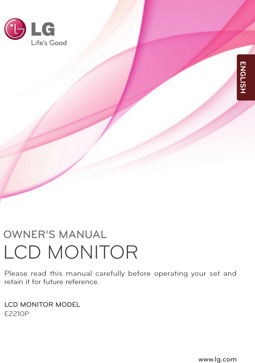 www.lg.comOWNER’S MANUALLCD MONITOR LCD MONITOR MODELE2210PPlease read this manual carefully before operating your set and retain it for future reference.ENGLISH
