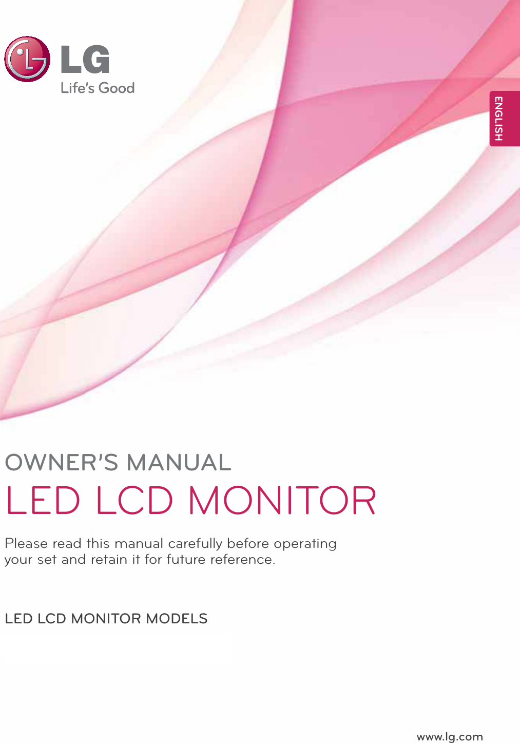 www.lg.comOWNER’S MANUALLED LCD MONITORPlease read this manual carefully before operating your set and retain it for future reference.LED LCD MONITOR MODELSENGLISHE2251T E2251S E2251VR