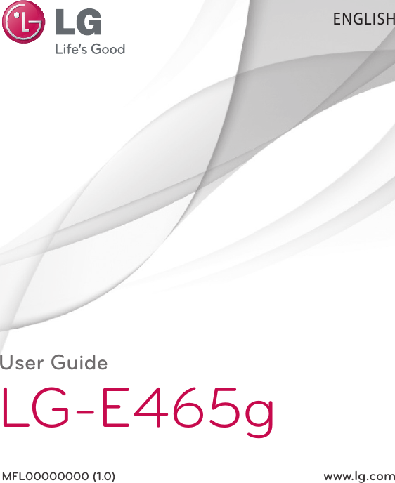 User GuideLG-E465gMFL00000000 (1.0)  www.lg.comENGLISH