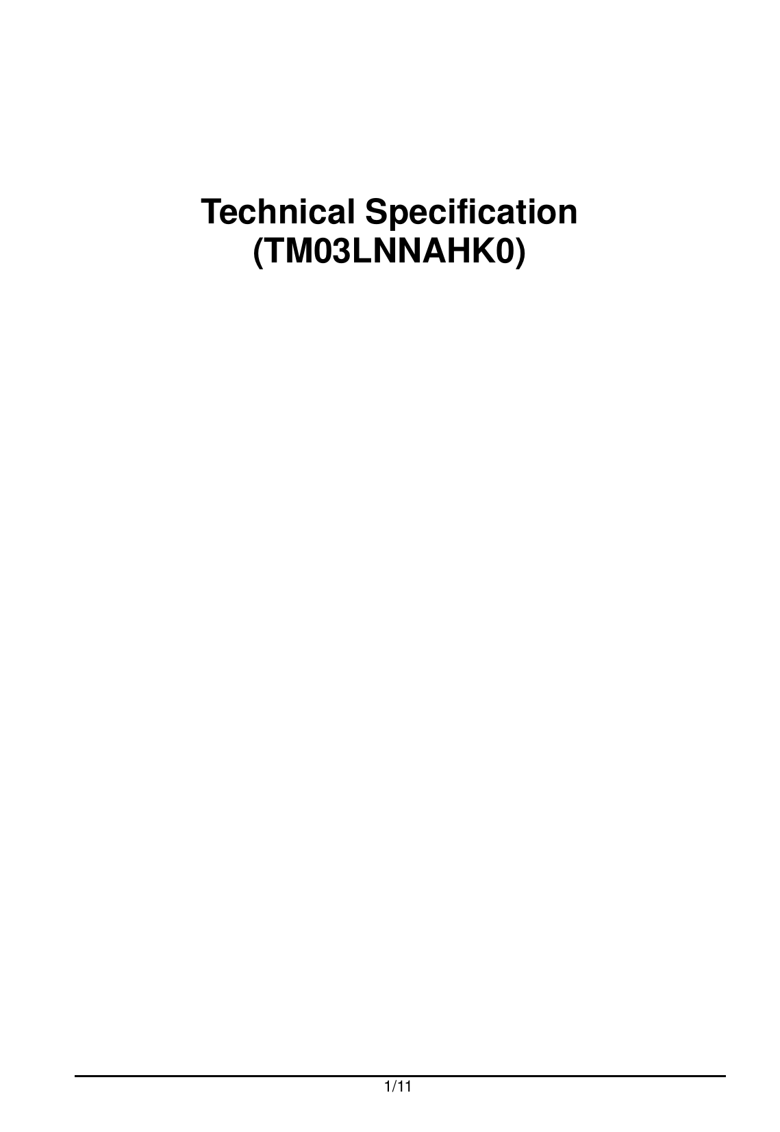  1/11      Technical Specification (TM03LNNAHK0)           