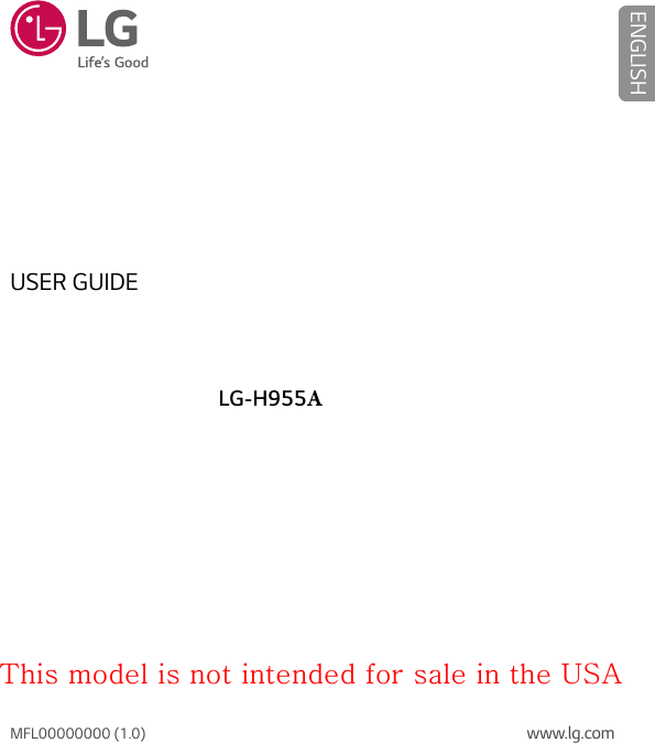 www.lg.comMFL00000000 (1.0)ENGLISHLG-H955AUSER GUIDEThis model is not intended for sale in the USA