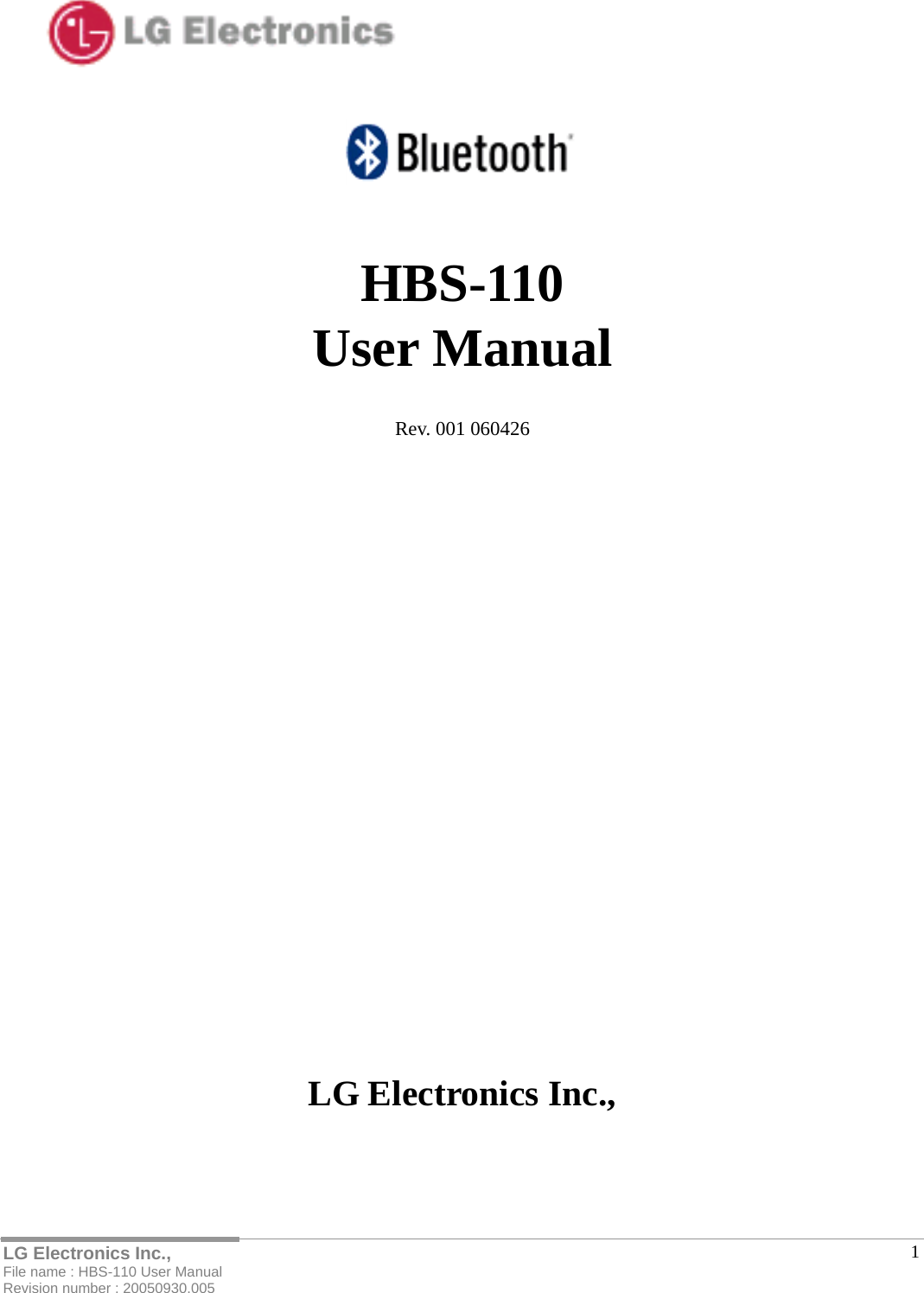   LG Electronics Inc., File name : HBS-110 User Manual Revision number : 20050930.005  1   HBS-110 User Manual  Rev. 001 060426                    LG Electronics Inc.,    