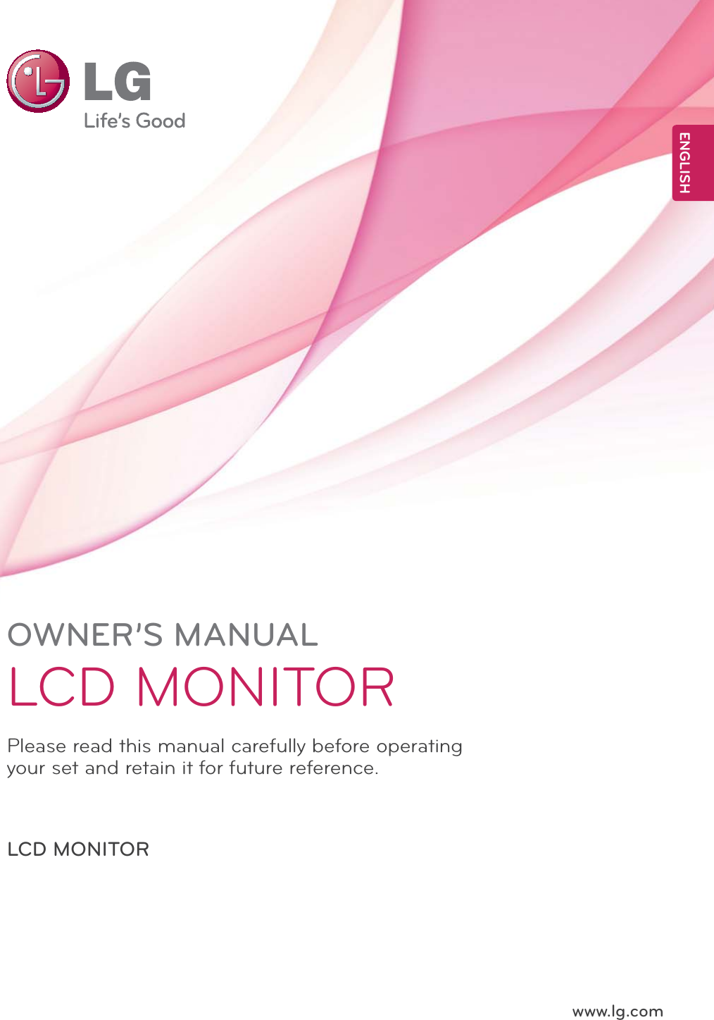 www.lg.comOWNER’S MANUALLCD MONITORIPS225TIPS235TPlease read this manual carefully before operating your set and retain it for future reference.LCD MONITOR MODELENGLISH