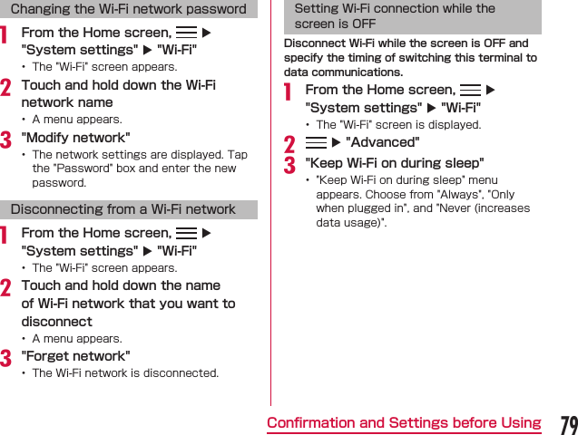 Changing the Wi-Fi network passworda  uu b c Disconnecting from a Wi-Fi networka  uu b c Setting Wi-Fi connection while the screen is OFFa  uu b uc 79