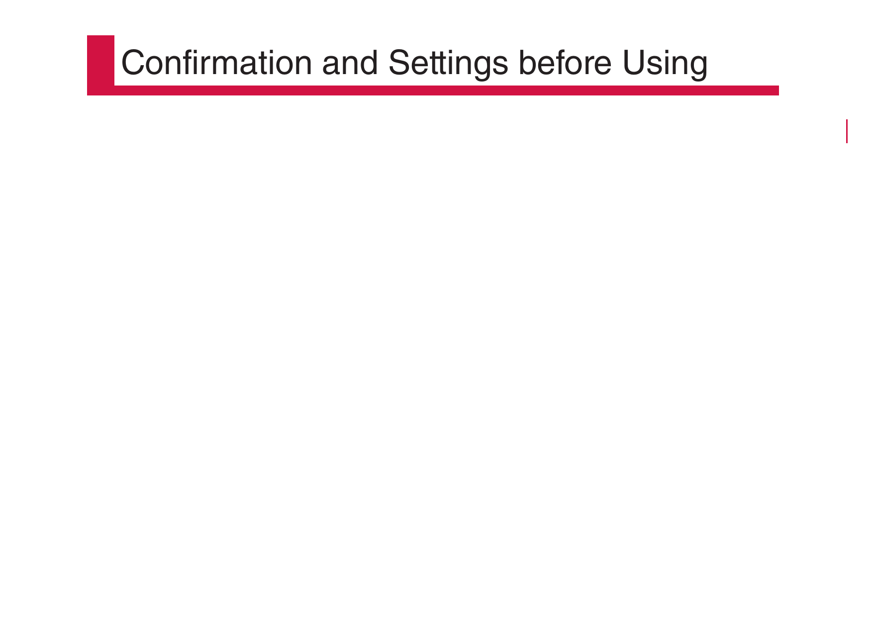 Confirmation and Settings before Using29Confirmation and Settings before Using