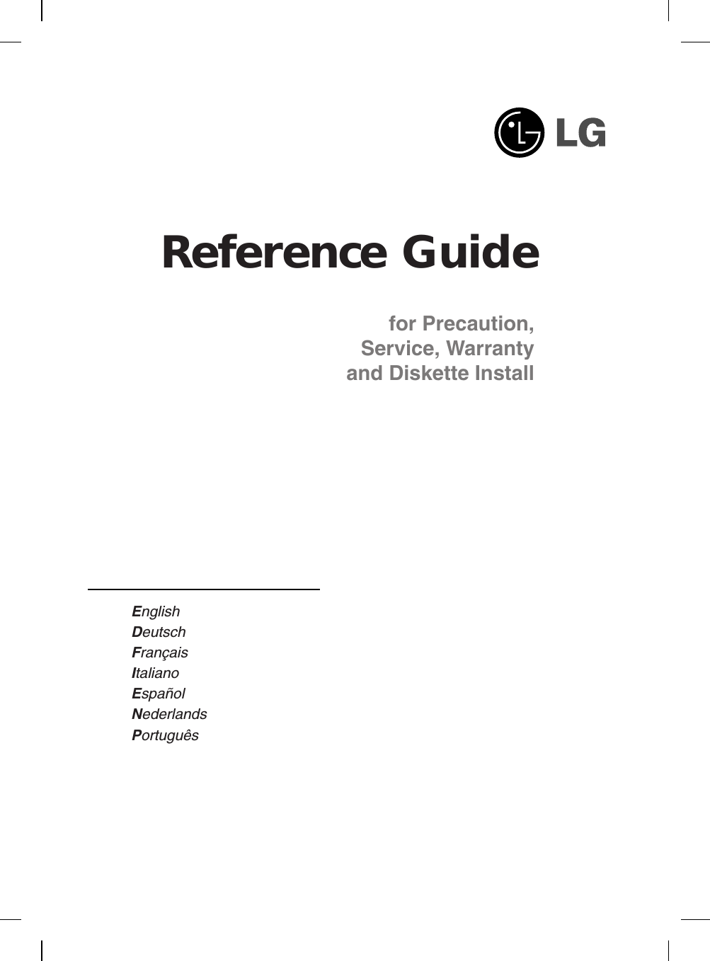 Reference Guidefor Precaution,Service, Warranty and Diskette InstallEnglishDeutschFrançaisItalianoEspañolNederlandsPortuguês