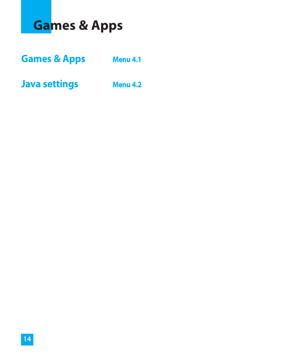 14Games &amp; Apps Menu 4.1Java settings Menu 4.2Games &amp; Apps 
