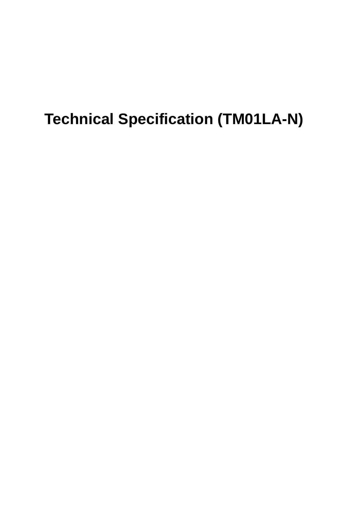    Technical Specification (TM01LA-N)                           