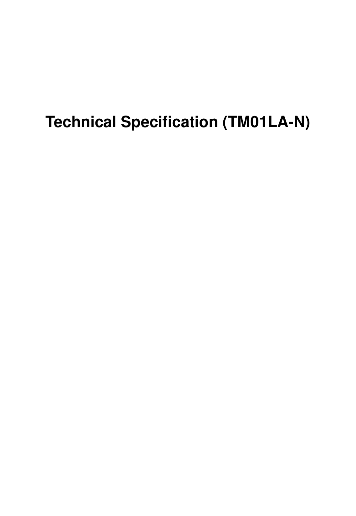    Technical Specification (TM01LA-N)                           