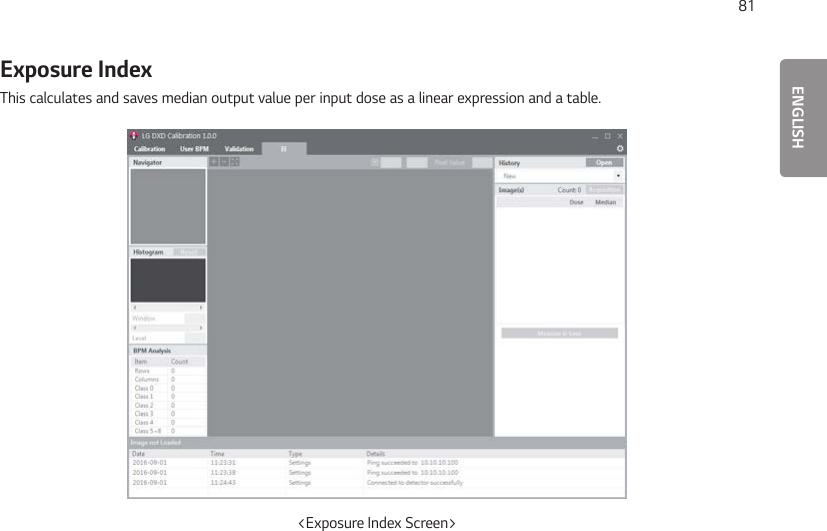 ENGLISH81Exposure IndexThis calculates and saves median output value per input dose as a linear expression and a table.&lt;Exposure Index Screen&gt;
