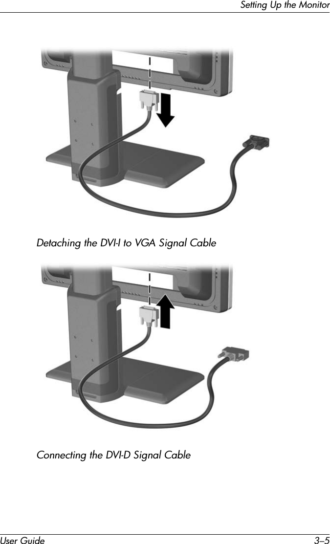 Setting Up the MonitorUser Guide 3–5Detaching the DVI-I to VGA Signal CableConnecting the DVI-D Signal Cable