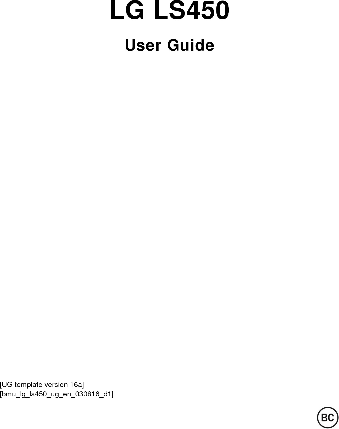 LG LS450 User Guide [UG template version 16a]  [bmu_lg_ls450_ug_en_030816_d1] 