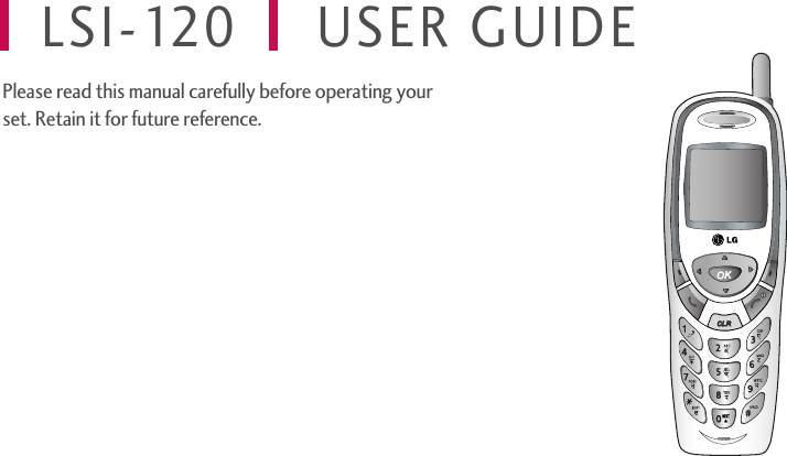 CLRCLRLSI-120 USER GUIDEPlease read this manual carefully before operating yourset. Retain it for future reference.
