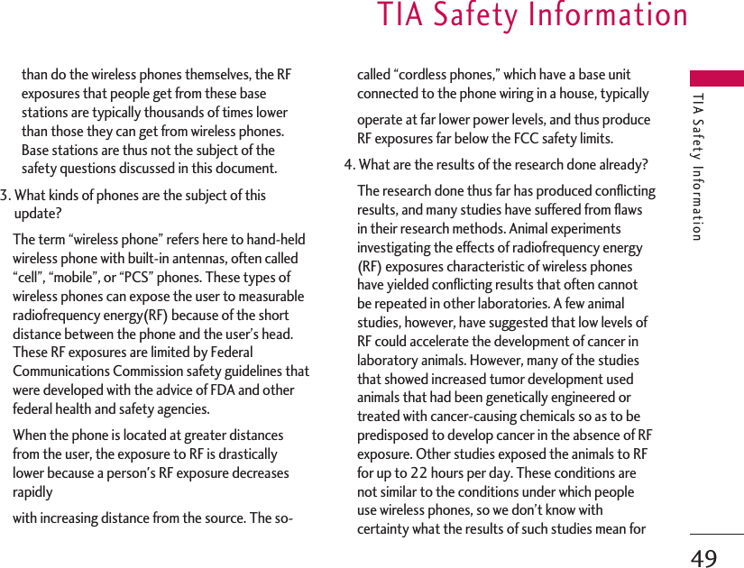than do the wireless phones themselves, the RFexposures that people get from these basestations are typically thousands of times lowerthan those they can get from wireless phones.Base stations are thus not the subject of thesafety questions discussed in this document.3. What kinds of phones are the subject of thisupdate?The term “wireless phone” refers here to hand-heldwireless phone with built-in antennas, often called“cell”, “mobile”, or “PCS” phones. These types ofwireless phones can expose the user to measurableradiofrequency energy(RF) because of the shortdistance between the phone and the user’s head.These RF exposures are limited by FederalCommunications Commission safety guidelines thatwere developed with the advice of FDA and otherfederal health and safety agencies.When the phone is located at greater distancesfrom the user, the exposure to RF is drasticallylower because a person&apos;s RF exposure decreasesrapidlywith increasing distance from the source. The so-called “cordless phones,” which have a base unitconnected to the phone wiring in a house, typicallyoperate at far lower power levels, and thus produceRF exposures far below the FCC safety limits.4. What are the results of the research done already?The research done thus far has produced conflictingresults, and many studies have suffered from flawsin their research methods. Animal experimentsinvestigating the effects of radiofrequency energy(RF) exposures characteristic of wireless phoneshave yielded conflicting results that often cannotbe repeated in other laboratories. A few animalstudies, however, have suggested that low levels ofRF could accelerate the development of cancer inlaboratory animals. However, many of the studiesthat showed increased tumor development usedanimals that had been genetically engineered ortreated with cancer-causing chemicals so as to bepredisposed to develop cancer in the absence of RFexposure. Other studies exposed the animals to RFfor up to 22 hours per day. These conditions arenot similar to the conditions under which peopleuse wireless phones, so we don’t know withcertainty what the results of such studies mean forTIA Safety InformationTIA Safety Information49