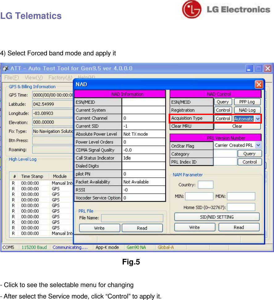 LG Telematics                                4) Select Forced band mode and apply it  Fig.5  - Click to see the selectable menu for changing - After select the Service mode, click “Control” to apply it. 