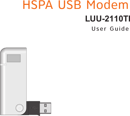 HSPA USB ModemLUU-2110TIUser Guide
