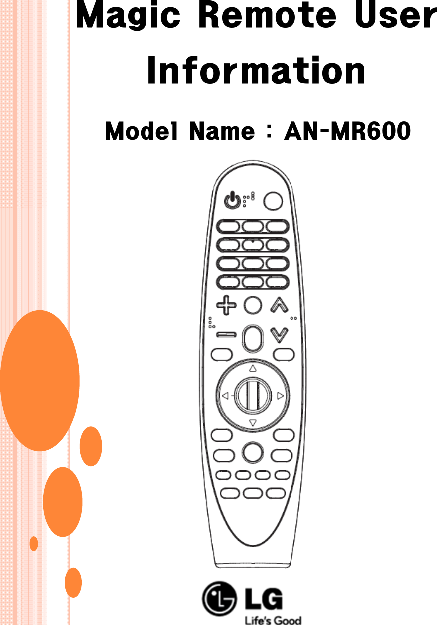 Magic Remote User InformationModel Name : AN-MR600