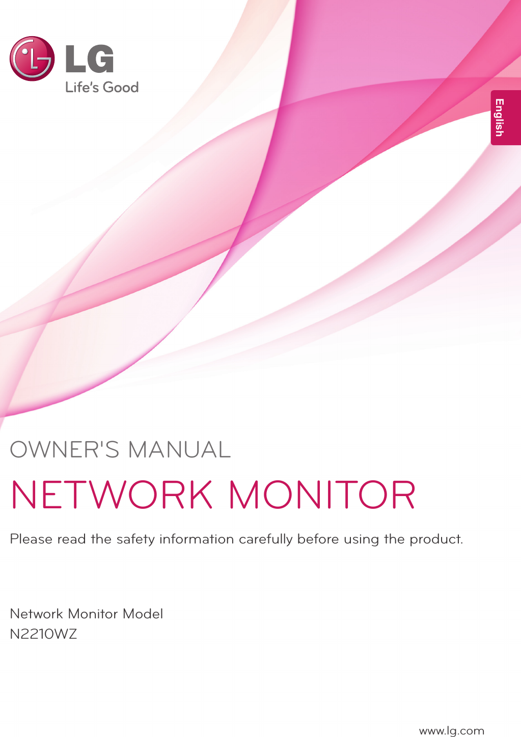 www.lg.comOWNER&apos;S MANUALNETWORK MONITORN2210WZPlease read the safety information carefully before using the product.Network Monitor ModelEnglish
