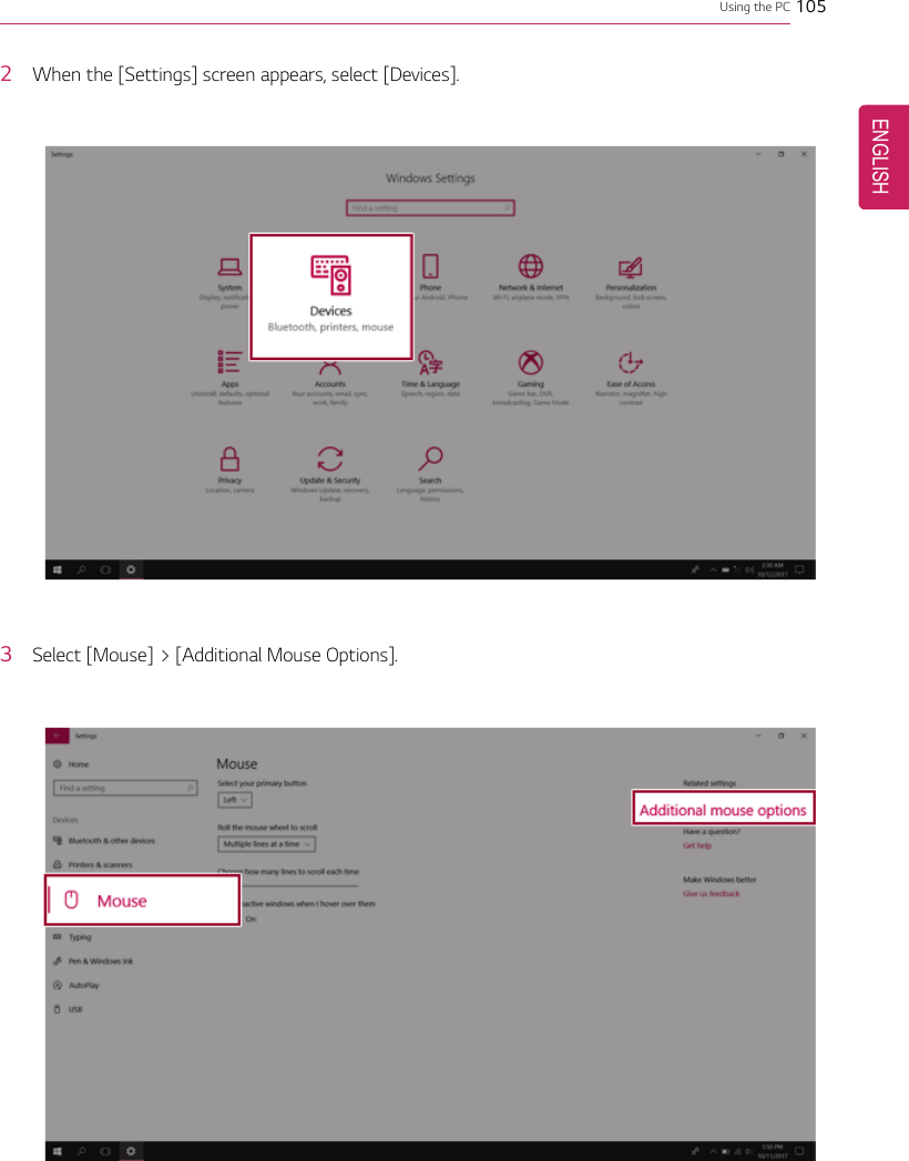 Using the PC 1052When the [Settings] screen appears, select [Devices].3Select [Mouse] &gt; [Additional Mouse Options].ENGLISH