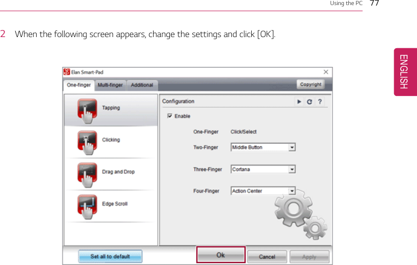 Using the PC 772When the following screen appears, change the settings and click [OK].ENGLISH