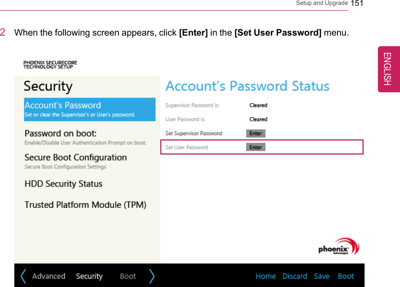 Setup and Upgrade 1512When the following screen appears, click [Enter] in the [Set User Password] menu.ENGLISH