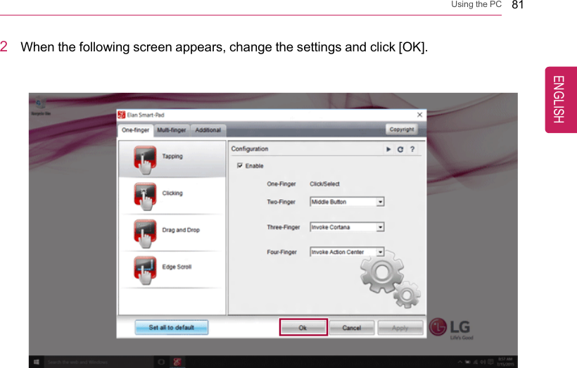 Using the PC 812When the following screen appears, change the settings and click [OK].ENGLISH