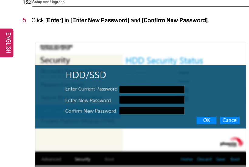 152 Setup and Upgrade5Click [Enter] in [Enter New Password] and [Confirm New Password].ENGLISH