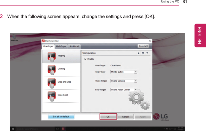 Using the PC 812When the following screen appears, change the settings and press [OK].ENGLISH