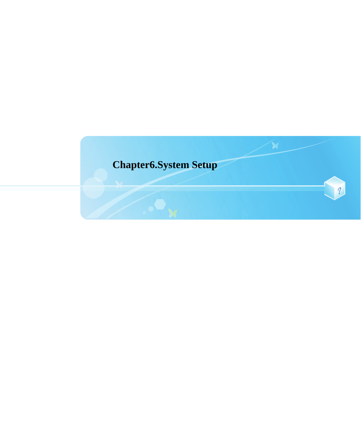 Chapter6.System Setup