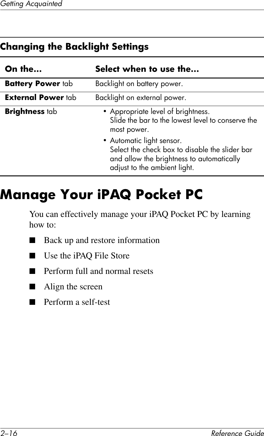 0/.E !&quot;#&quot;$&quot;%&amp;&quot;&apos;()*+&quot;(&quot;11*%2&apos;&lt;&amp;T)4*%1&quot;+Y;$;&apos;&quot;&amp;c6(!&amp;)S,b&amp;S6%T&quot;7&amp;S2You can effectively manage your iPAQ Pocket PC by learning how to:■Back up and restore information■Use the iPAQ File Store■Perform full and normal resets■Align the screen■Perform a self-test2?;$&apos;)$&apos;&amp;7?&quot;&amp;C;%T@)&apos;?7&amp;:&quot;77)$&apos;85$&amp;7?&quot;___ :&quot;@&quot;%7&amp;L?&quot;$&amp;76&amp;(8&quot;&amp;7?&quot;___C;77&quot;!O&amp;S6L&quot;!&amp;,79 Q7)*D$H!,#(6#97,,+2F#&quot;(E+2G^Q7&quot;!$;@&amp;S6L&quot;!#,79 Q7)*D$H!,#(6#+A,+267D#&quot;(E+2GC!)&apos;?7$&quot;88#,79 V &amp;&quot;&quot;2(&quot;2$7,+#D+P+D#(B#92$H!,6+11GND$C+#,!+#972#,(#,!+#D(E+1,#D+P+D#,(#)(61+2P+#,!+#5(1,#&quot;(E+2GV &amp;4,(57,$)#D$H!,#1+61(2GN+D+),#,!+#)!+)*#9(A#,(#C$179D+#,!+#1D$C+2#972#76C#7DD(E#,!+#92$H!,6+11#,(#74,(57,$)7DDF#7C[41,#,(#,!+#759$+6,#D$H!,G
