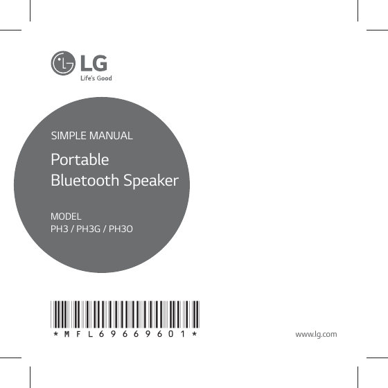 www.lg.com*MFL69669601*SIMPLE MANUALPortable  Bluetooth SpeakerMODELPH3 / PH3G / PH3O